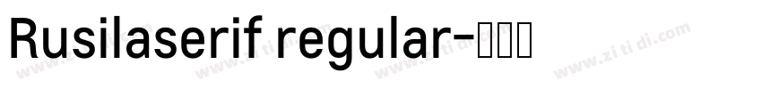 Rusilaserif regular字体转换